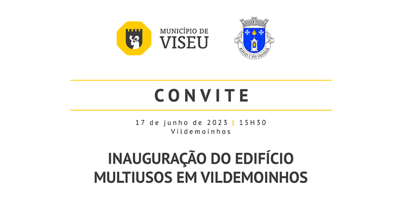 INAUGURAÇÃO DO EDIFÍCIO MULTIUSOS EM VILDEMOINHOS